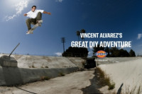 Vincent Alvarez - Dickies 'Great DIY Adventure'